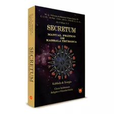 Secretum - Manual Prático De Kabbala Teúrgica