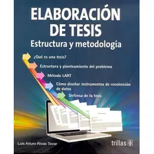 Elaboración De Tesis Estructura Y Metodología Trillas