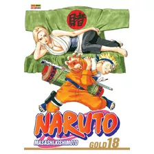 Naruto Gold Vol. 18, De Kishimoto, Masashi. Editora Panini Brasil Ltda, Capa Mole Em Português, 2016