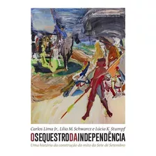 O Sequestro Da Independencia