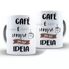 Caneca Frase Café É Uma Boa Ideia Cerâmica Xícara + Caixa
