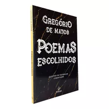 Livro Literatura Nacional Poemas Escolhido Gregório De Matos
