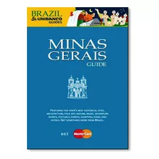 Minas Gerais: Guide - Coleção Brazil Unibanco Guides, De Equipe Bei. Editora Bei, Capa Dura Em Português