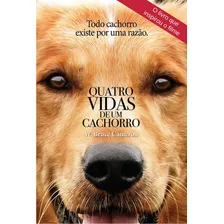 Quatro Vidas De Um Cachorro, De W. Bruce Cameron. Editora Harpercollins, Capa Mole Em Português, 2019