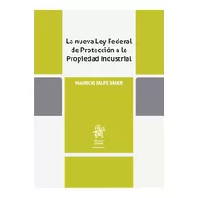 La Nueva Ley Federal De Protección A La Propiedad Industrial