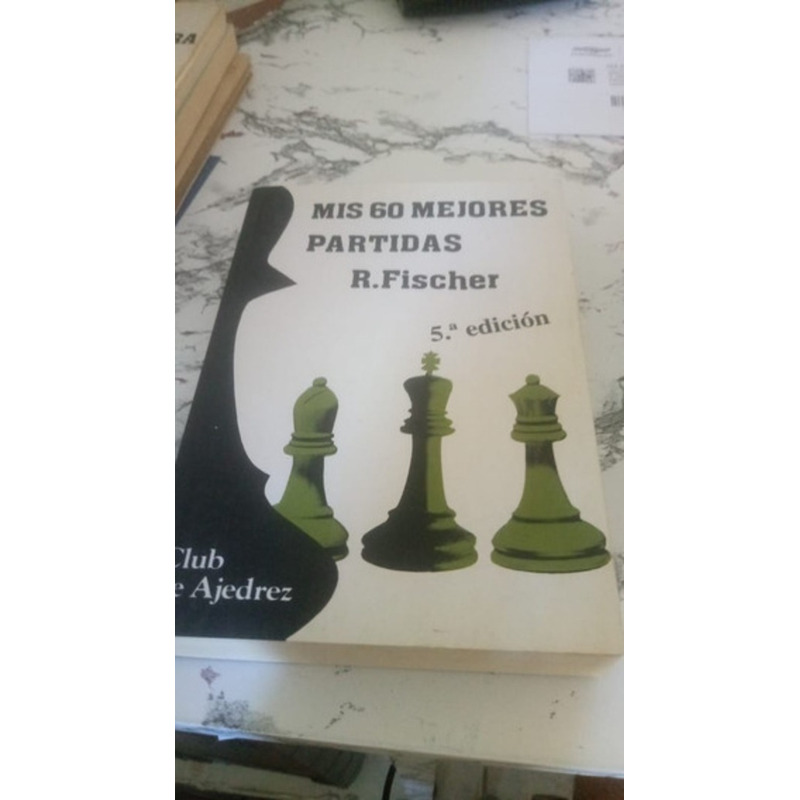 livro-minhas-60-melhores-partidas-de-xadrez-bobby-fischer - Livros Fisicos  - Aprender para vencer