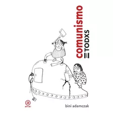 Comunismo Para Todxs - Bini Adamczak