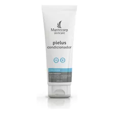 Condicionador De Cabelos Pielus 200ml Mantecorp Skincare