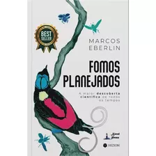 Fomos Planejados - Descoberta Científico Planejamento Best Seller Mais Vendido Ensino Reflexão: Fomos Planejados, De Marcos Eberlin. Série 1 Editora Heziom, Capa Dura Em Português, 2023