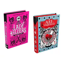 Lady Killers + Alice No País Das Maravilhas - Capa Dura
