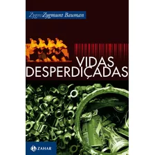 Enormes Contingentes De Seres Humanos, Destituídos De Meios De Sobrevivência Em Seus Locais De Origem, Vagam Hoje Pelo Mundo. Nosso Planeta Está Cheio , Afirma Zygmunt Bauman Nesse Livro. 