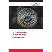 Libro: La Gestión Del Conocimiento: Dos Puntos Vistas (sp&..