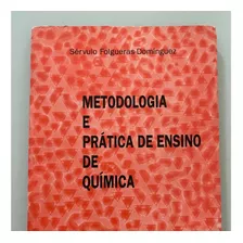 Livro Metodologia E Prática De Ensino De Química