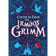 Livro Contos De Fadas Dos Irmãos Grimm - Grimm [2019]