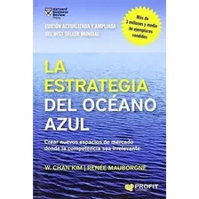 La Estrategia Del Océano Azul (spanish Edition)
