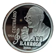 Moeda Comemorativa Do Centenário De Ary Barroso 2003