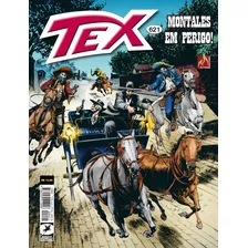 Tex Nº 621: Montales Em Perigo!, De Ruju, Pasquale. Série Tex (621), Vol. 621. Editora Edições Mythos Eireli,sergio Bonelli Editore, Capa Mole Em Português, 2021