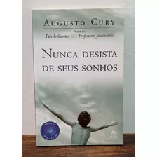 Livro: Nunca Desista De Seus Sonhos - Augusto Cury-seminovo