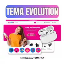 Tema Evolution Shopify 8.8 Editável + Aulas
