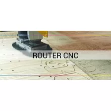 Corte Y Grabado Laser - Router Cnc - Ploter Digital