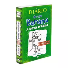 Diário De Um Banana 3: A Gota Dágua, De Kinney, Jeff. Série