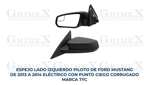 Espejo Mustang 2013-2014 Electrico Punto Ciego Corrugado Ore Foto 2
