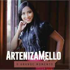 Arteniza Mello Cd O Grande Momento Play Back Incluso 