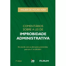 Comentarios S/lei Improb. Administrativa - 03ed/22