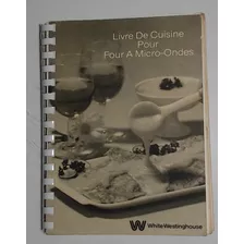 Livre De Cuisine Pour Four A Micro-ondes - Aa. Vv