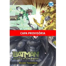 Batman E A Liga Da Justica Vol.3, De Teshirogi, Shiori. Editora Panini Brasil Ltda, Capa Mole Em Português, 2022