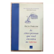 Livro, As Cinco Pessoas Que Você Encontra No Inferno, Rich Pablum