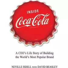 Inside Coca-cola - Neville Isdell