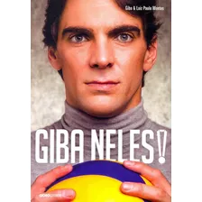 Livro Giba Neles! - Montes, Luiz Paulo [2015]