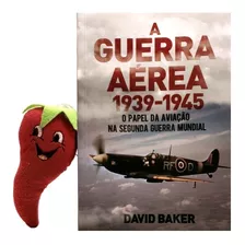 Livro Guerra Aérea 1939 -1945 Aviação Segunda Guerra Mundial