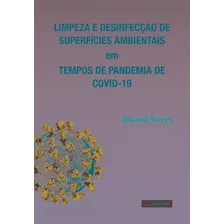 Limpeza E Desinfecção De Superfície Ambientais Em Tempo D...