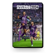 Football Manager 2024 | Pc 100% Original Steam