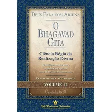 O Bhagavad Gita - Vol. 1: Deus Fala Com Arjuna, De Paramahansa Yogananda. Editora Omnisciência, Capa Mole, Edição 2019 Em Português