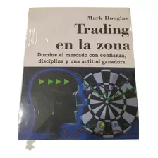 Libro Trading En La Zona De Mark Douglas 