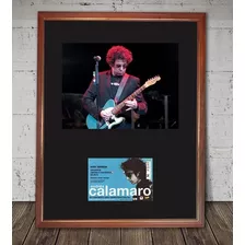 Cuadro Decorativo Calamaro Foto Y Entrada Recital Barcelona