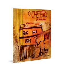 O Chefão Lá Do Morro, De Júnior, Otávio. Autêntica Editora Ltda., Capa Mole Em Português, 2020