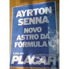 Antigo Cartaz Banca Jornal Revista Placar Ayrton Senna - 80