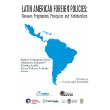 Latin American Foreign Policies