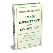 Livro O Mais Importante Para O Investidor - Howard Marks [2020]