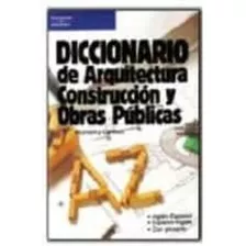 Libro Diccionario Arquitectura Construcción Y Obras Públicas