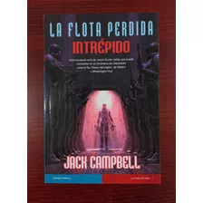 La Flota Perdida: Intrepido De Jack Campbell