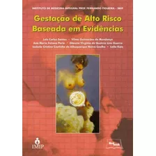 Gestacao De Alto Risco Baseada Em Evidencias