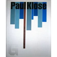 Paul Klose. Diez Años De Estructura 1980-1990. Catálogo.
