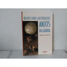 Livro Relatos Sobre A Existência Dos Anjos Da Guarda 