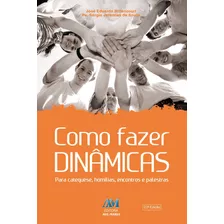 Como Fazer Dinâmicas, De Bittencourt, José Eduardo. Editora Ação Social Claretiana, Capa Mole Em Português, 2016