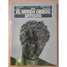 El Mundo Griego Antiguo. Vv.aa. Ed. Akal